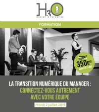 Formation | La transition numérique du manager : connectez-vous autrement avec votre équipe. Le mardi 2 juillet 2019 à Saint-Herblain. Loire-Atlantique.  08H30